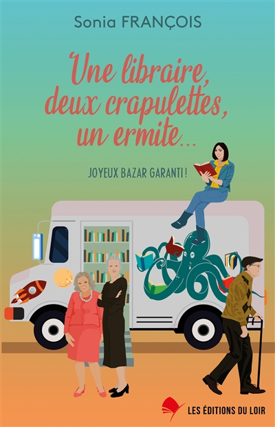 Une libraire, deux crapulettes, un ermite... : joyeux bazar garanti !