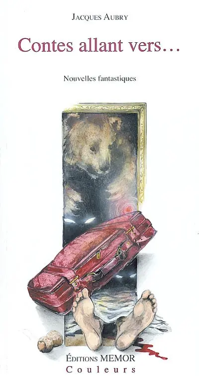 Contes allant vers... : nouvelles fantastiques