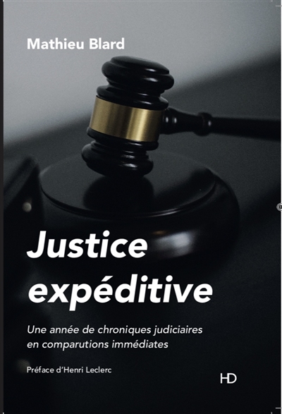 Justice expéditive : une année de chroniques judiciaires en comparutions immédiates