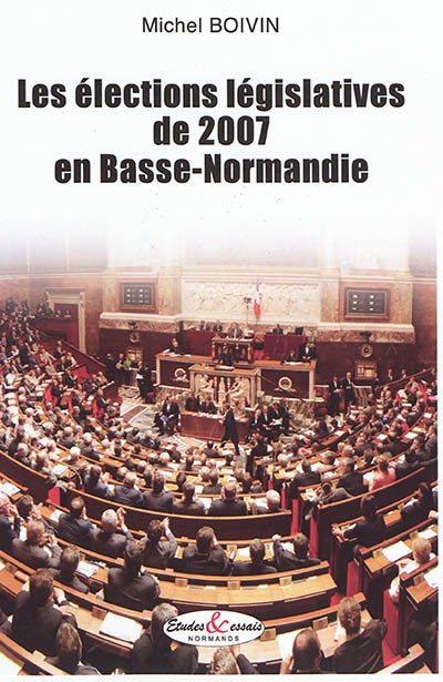Les élections législatives de 2007 en Basse-Normandie