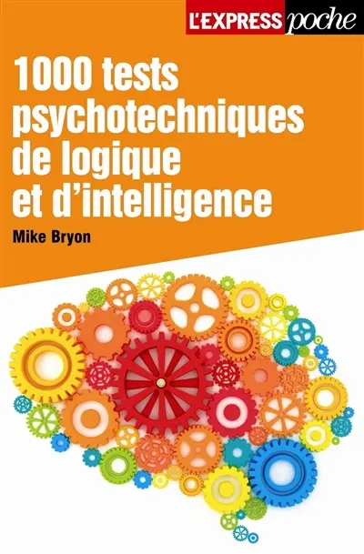 1.000 tests psychotechniques, de logique et d'intelligence