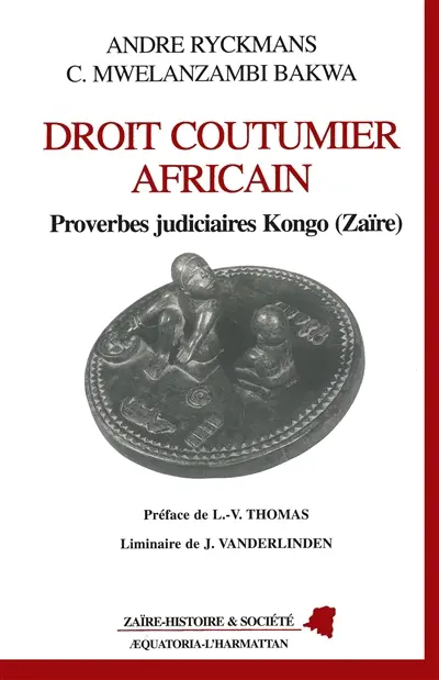 Droit coutumier africain : proverbes judiciaires, Kongo (Zaïre)