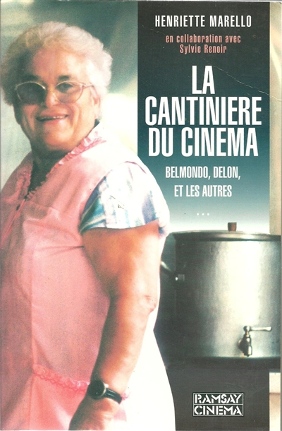 La Cantinière du cinéma : Belmondo, Delon et les autres