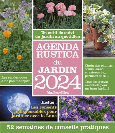 Agenda Rustica du jardin 2024 : 52 semaines de conseils pratiques