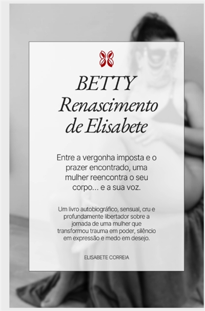 Betty : Renascimento de...