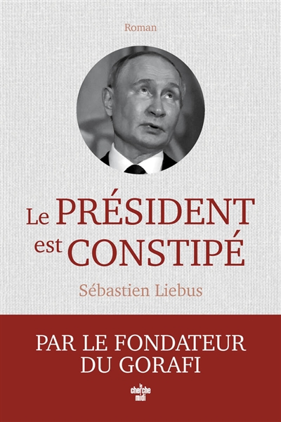 Le président est constipé