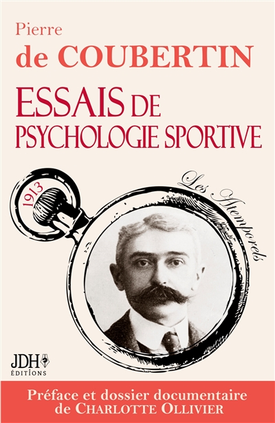 Essais de psychologie sportive : Edition 2024, préfacée et documentée par Charlotte Ollivier