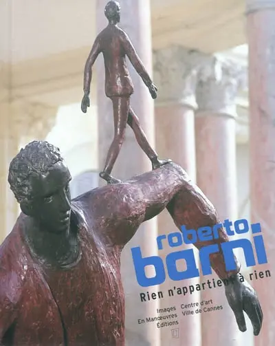 Roberto Barni, rien n'appartient à rien