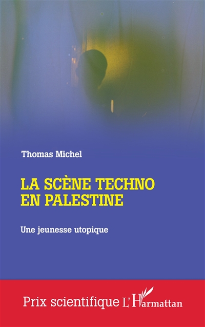 La scène techno en Palestine : une jeunesse utopique