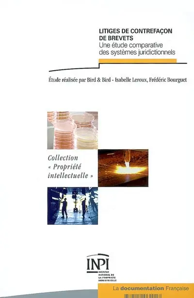 Litiges de contrefaçon de brevets : une étude comparative des systèmes juridictionnels