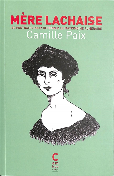 Mère Lachaise. Vol. 1. 100...