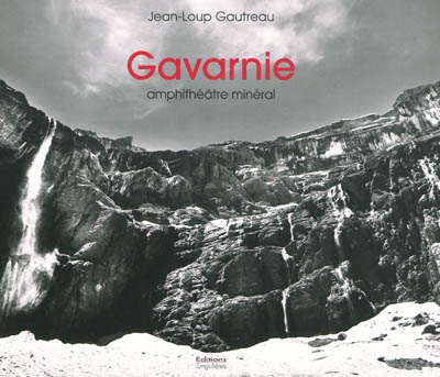 Gavarnie : amphithéâtre minéral