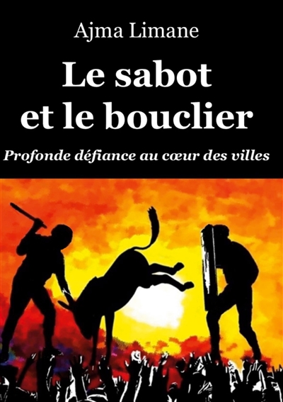 Le sabot et le bouclier :...