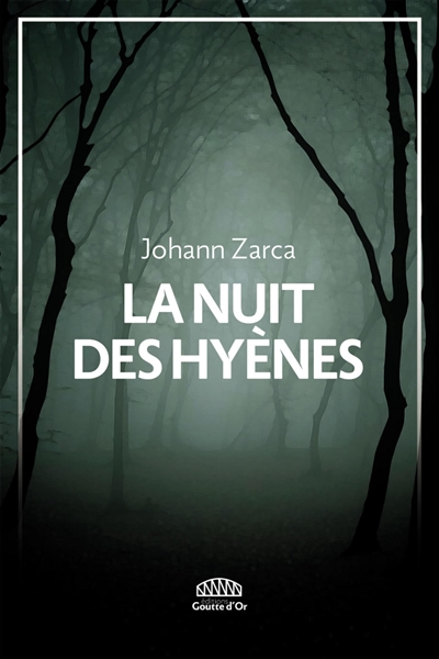 La nuit des hyènes - Johann Zarca