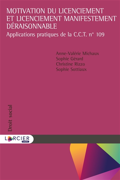 Motivation du licenciement et licenciement manifestement déraisonnable : applications pratiques de la CCT n°109