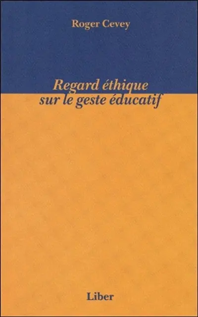 Regard éthique sur le geste éducatif