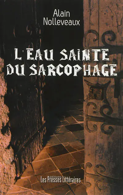 L'eau sainte du sarcophage