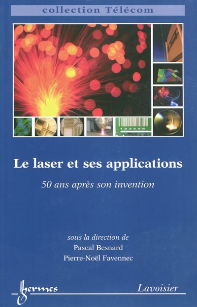 Le laser et ses applications : 50 ans après son invention