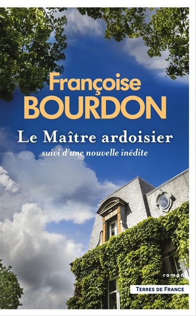 Le maître ardoisier. Renaître au pays