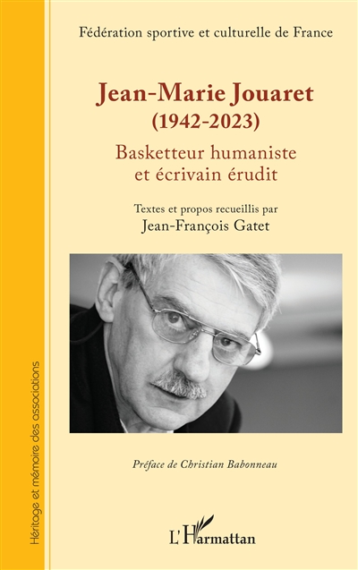 Jean-Marie Jouaret (1942-2023) : basketteur humaniste et écrivain érudit