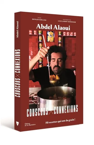 Couscous connexions : 50 recettes qui ont du grain !