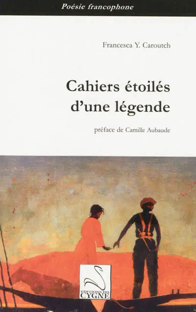 Cahiers étoilés d'une légende