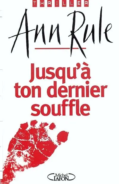 Jusqu'à ton dernier souffle