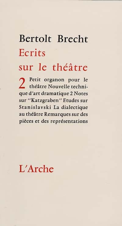 Ecrits sur le théâtre. Vol. 2