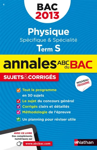 Physique, spécifique & spécialité, terminale S : bac 2013