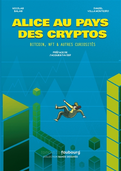 Alice au pays des cryptos : bitcoin, NFT & autres curiosités