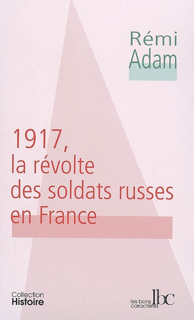 1917, la révolte des soldats russes en France