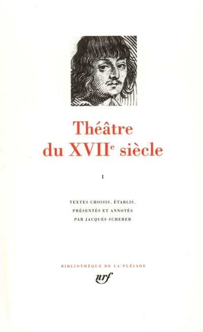 Théâtre du XVIIe siècle. Vol. 1
