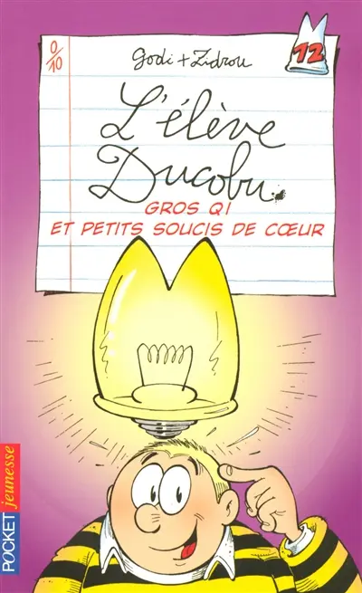 L'élève Ducobu. Vol. 12. Gros QI et petits soucis de coeur