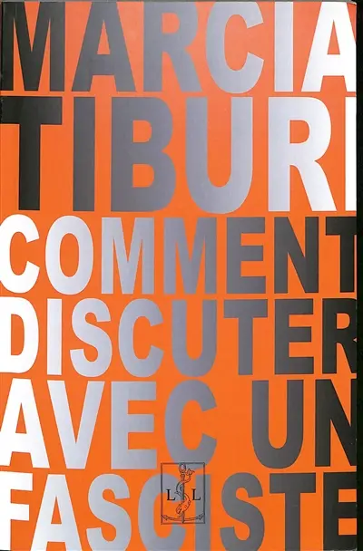 Comment discuter avec un fasciste
