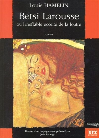 Betsi Larousse, ou, L'ineffable eccéité de la loutre