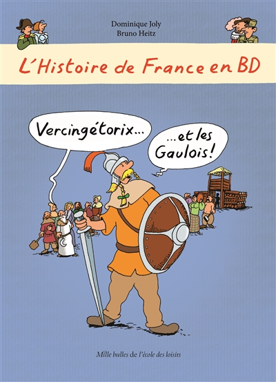 L'histoire de France en BD. Vercingétorix et les Gaulois !