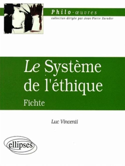 Le système de l'éthique, Fichte