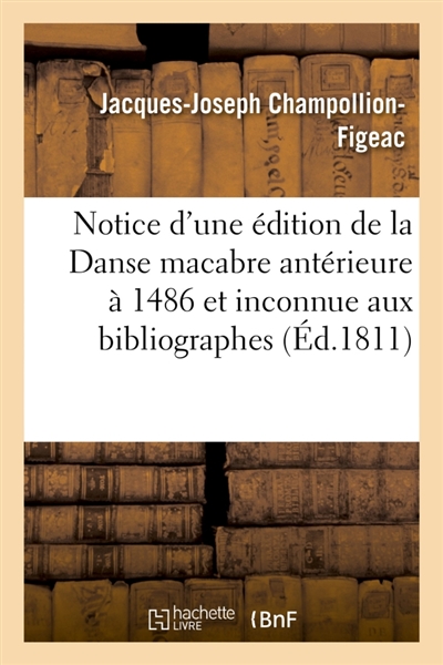 Notice d'une édition de la Danse macabre antérieure à celle de 1486 et inconnue aux bibliographes