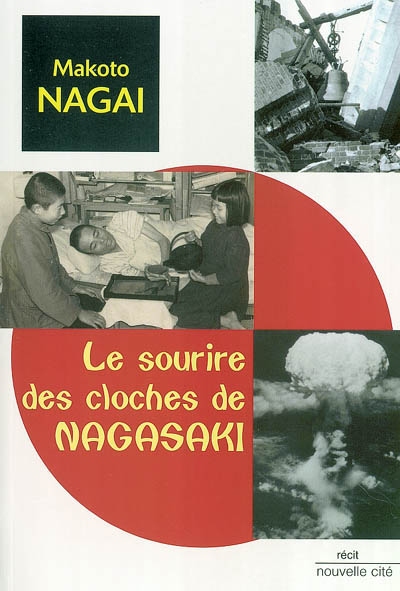 Le sourire des cloches de Nagasaki : récit