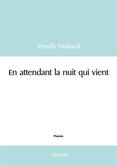 En attendant la nuit qui vient