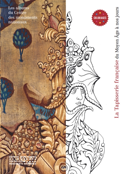 La tapisserie française du Moyen Age à nos jours : coloriages