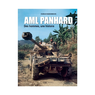 AML Panhard : des hommes, une histoire