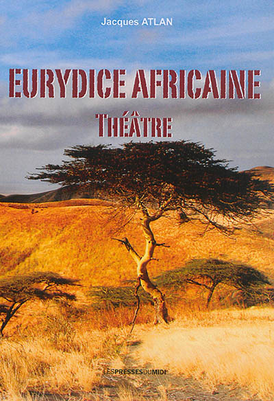 Eurydice africaine : théâtre
