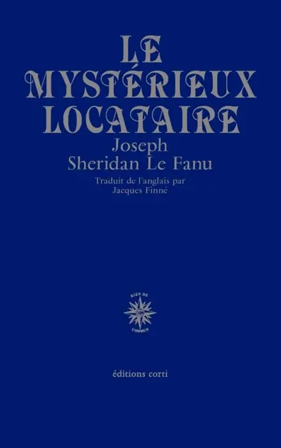 Le mystérieux locataire : et autres histoires de maisons hantées
