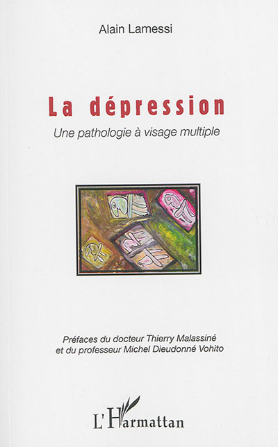 La dépression : une pathologie à visage multiple