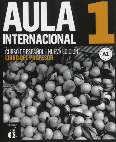 Aula internacional 1 : curso de espanol A1 : libro del profesor
