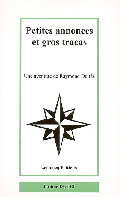 Petites annonces et gros tracas : une aventure de Raymond Dultès