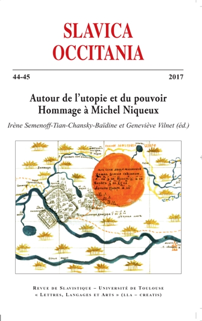 Slavica occitania, n° 44-45. Autour de l'utopie et du pouvoir : hommage à Michel Niqueux