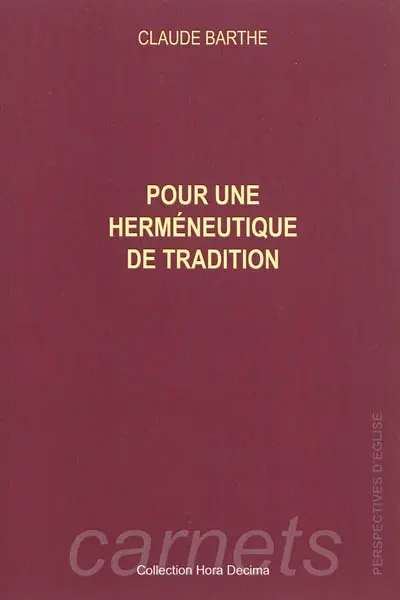 Pour une herméneutique de tradition : à propos de l'ecclésiologie de Vatican II