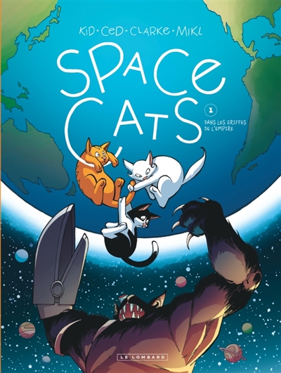Space cats, tome 1 : Dans les griffes de l'empire